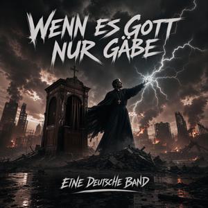 Wenn es Gott nur gäbe