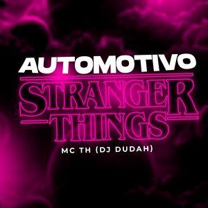 Automotivo Stranger Things