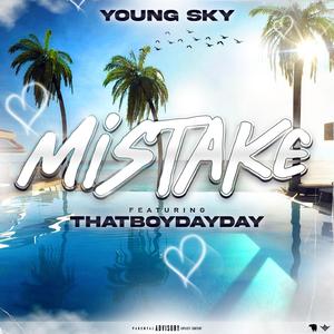 Mistake (feat. ThatBoyDayDay)