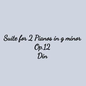 Suite for 2 Pianos in g minor,Op.12:I. Elegie