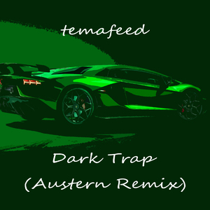 Dark Trap (Austern Remix)