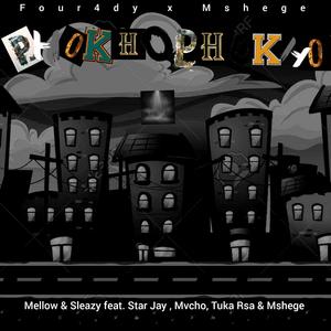 Felo Le Tee, Mellow & Sleazy_Phokhophokho and Four4dy, Mshege, Star Jay, Mvcho & Tuka Rsa (Original Audio)