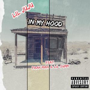 In My Hood (feat. PaakMan & Lil $umm)