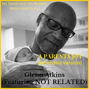 A Parents Joy (feat. NOT RELATED) (Extended Version)