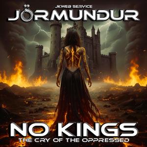 No Kings (The Cry of the Oppressed)