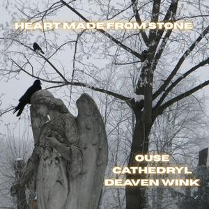Heart Made From Stone (feat. ouse)