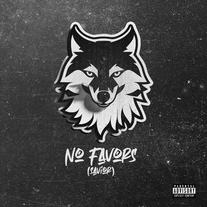 No Favors (Savior) (feat. O.T. Genasis)
