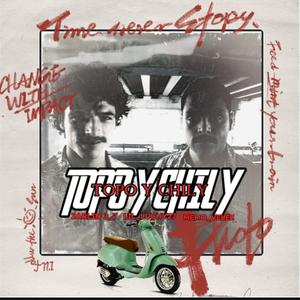 TOPO Y CHILY (feat. Lil_luchy27)