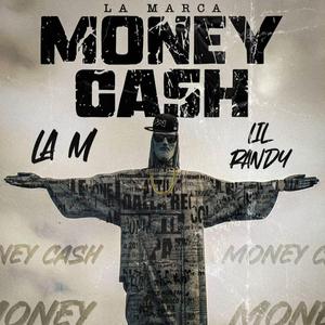 MONEY CASH (feat. Lil Randy)