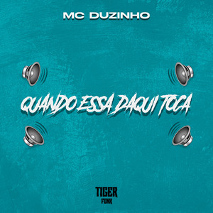 QUANDO ESSA DAQUI TOCA