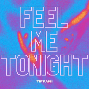 Feel Me Tonight