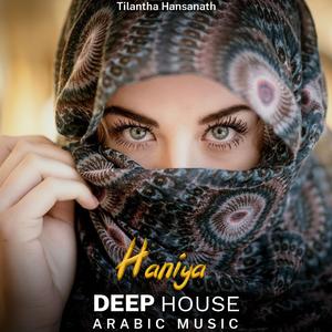 Haniya (Arabic Deep House Mix)