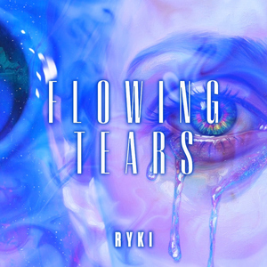 Flowing Tears