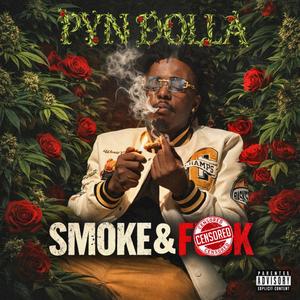 Smoke and ****