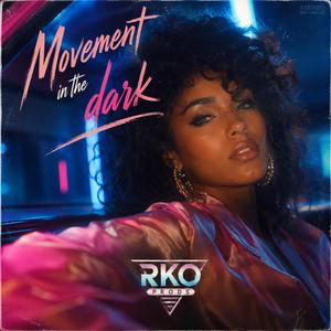Movement in the dark