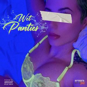 Wet Panties (feat. 504 boyz & Trillville)