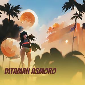 Ditaman Asmoro (Remastered 2023)