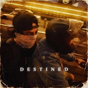 DESTINED