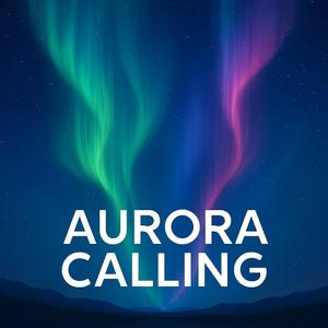 Aurora Calling