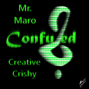Confused (Creative Crishy Remix)