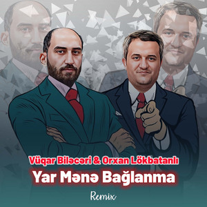 Yar Mənə Bağlanma (Remix)
