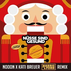 Nüsse Sind Gesund (Harris & Ford Remix Extended)