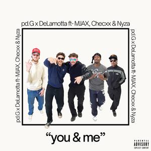 You & Me (feat. MJAX, Checxx & Nyza)