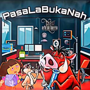 PasaLaBukanah (feat. El Moy & MGee Daddy)