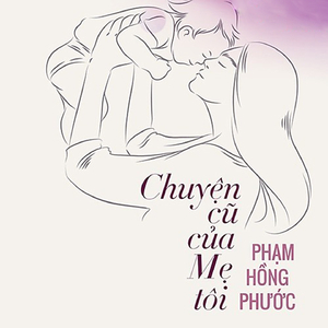 Chuyen Cu Cua Me Toi