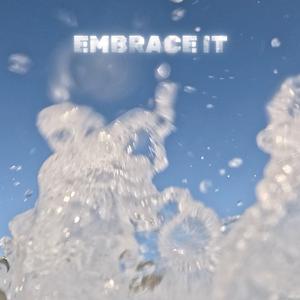 Embrace It
