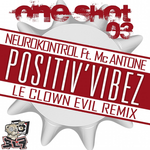 Positiv' Vibez (Le Clown Evil Remix)