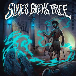 Slaves Break Free