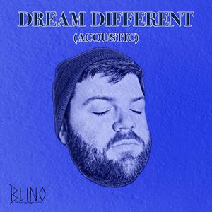 Dream Different (Acoustic)