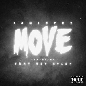 MOVE (feat. That Boy Aylex)