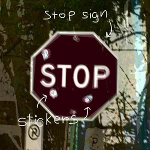 That Stop Sign Has a Sticker On It