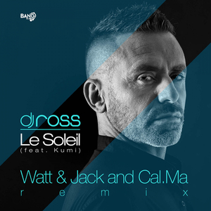 Le Soleil (feat. Kumi) (Watt & Jack, CAL.MA Remix)