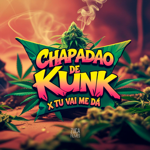 Chapadão de Kunk X Tu Vai Me Dá