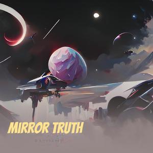 Mirror Truth
