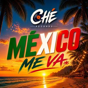 México me va