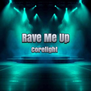 Rave Me Up