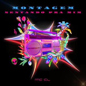 MONTAGEM SENTANDO PRA MIM