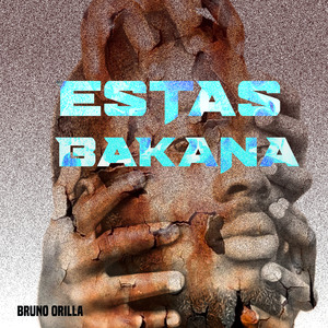 Estas Bakana