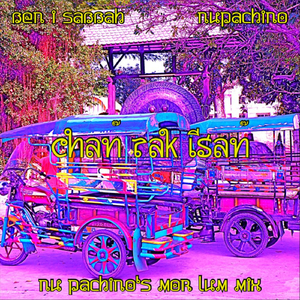 Chan Rak Isan (Nu Pachino's Mor Lum Mix)