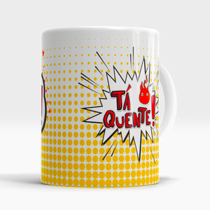 Tá Quente!