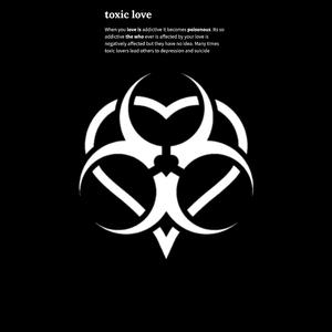 T O X I C L O V E