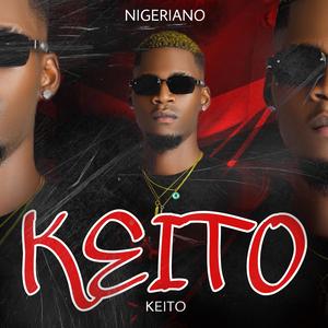 KEITO (feat. Nigeriano)