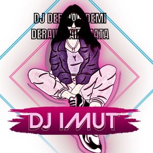 DJ DERAIAN DEMI DERAIAN AIR MATA
