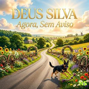 Agora, Sem Aviso (NS) Deus Silva