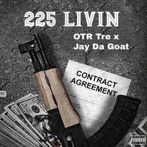 225 Livin (feat. Jay Da Goat)