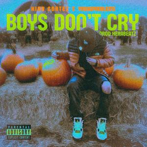Boys Don't Cry (feat. Young Prxblms)